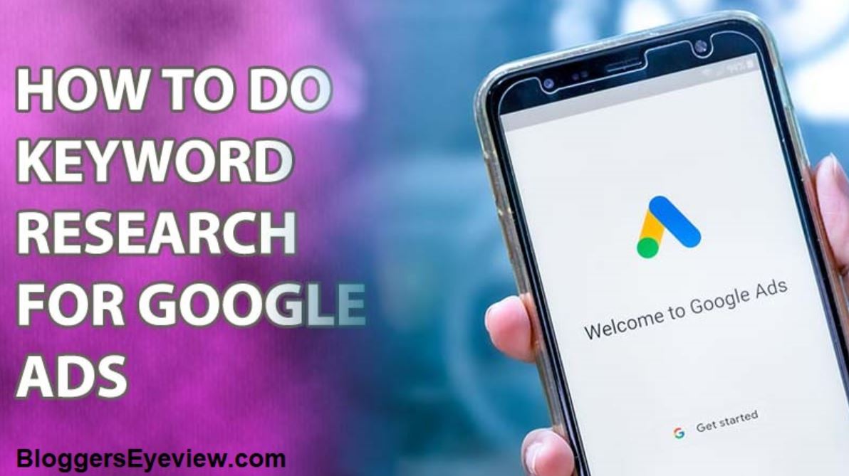 How To Do Keyword Research For Google Ads?